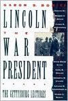 Title: Lincoln, the War President: The Gettysburg Lectures, Author: Gabor S. Boritt