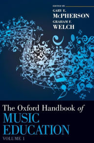 Title: The Oxford Handbook of Music Education, Volume 1, Author: Gary E. McPherson