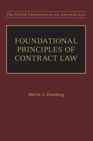 Title: Foundational Principles of Contract Law, Author: Melvin A. Eisenberg