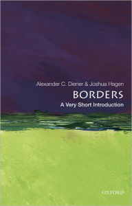 Title: Borders: A Very Short Introduction, Author: Alexander C. Diener