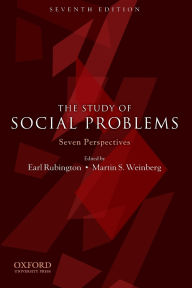 Title: The Study of Social Problems: Seven Perspectives / Edition 7, Author: Earl Rubington