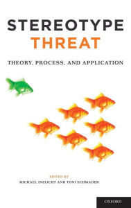 Title: Stereotype Threat: Theory, Process, and Application, Author: Michael Inzlicht