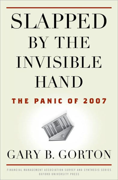 Slapped by the Invisible Hand: The Panic of 2007