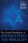 The Oxford Handbook of Jewish Ethics and Morality
