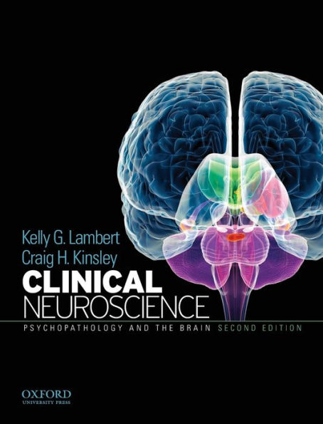 Clinical Neuroscience: Psychopathology and the Brain / Edition 2