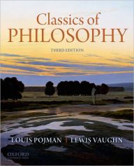 Title: Classics of Philosophy / Edition 3, Author: Louis P. Pojman