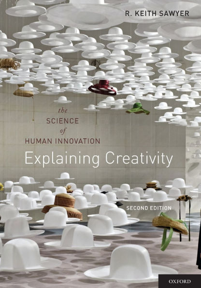 Explaining Creativity: The Science of Human Innovation / Edition 2