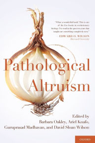 Title: Pathological Altruism, Author: Barbara Oakley