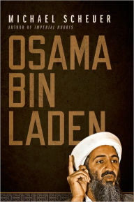 Title: Osama Bin Laden, Author: Michael Scheuer