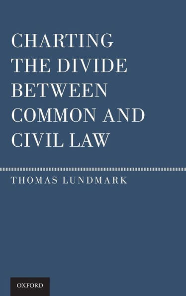 Charting the Divide Between Common and Civil Law