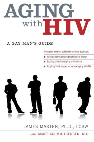 Aging with HIV: A Gay Man's Guide