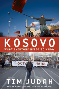 Title: Kosovo: What Everyone Needs to Know?, Author: Tim Judah