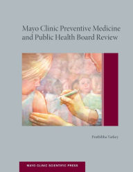 Title: Mayo Clinic Preventive Medicine and Public Health Board Review, Author: MD Varkey