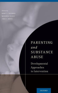 Title: Parenting and Substance Abuse: Developmental Approaches to Intervention, Author: Nancy E. Suchman