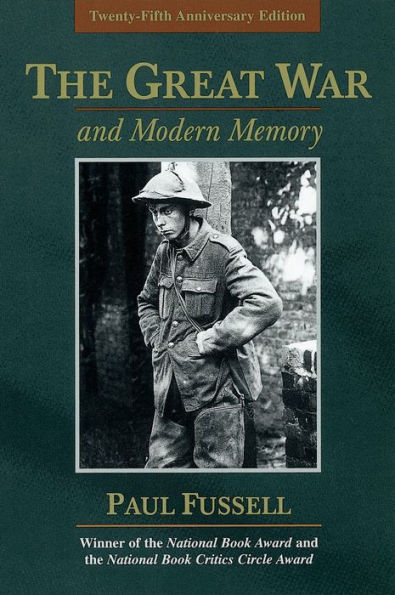 The Great War and Modern Memory (25th Anniversary Edition)