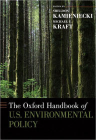 Title: The Oxford Handbook of U.S. Environmental Policy, Author: Sheldon Kamieniecki