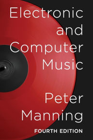 Title: Electronic and Computer Music, Author: Peter Manning