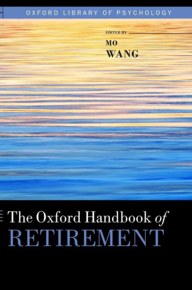 The Oxford Handbook of Retirement