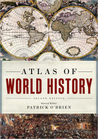 Title: Atlas of World History / Edition 2, Author: Patrick O'Brien