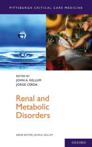 Title: Renal and Metabolic Disorders, Author: John A. Kellum
