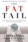 The Fat Tail: The Power of Political Knowledge in an Uncertain World (with a New Preface)