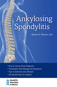 Title: Ankylosing Spondylitis, Author: Michael H. Weisman