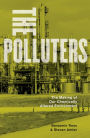 The Polluters: The Making of Our Chemically Altered Environment