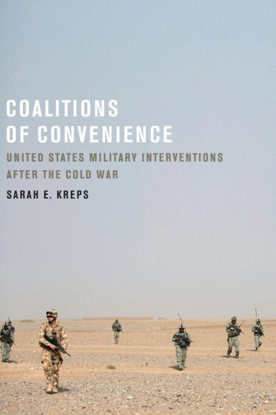 Coalitions of Convenience: United States Military Interventions after the Cold War