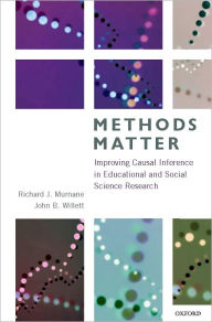 Title: Methods Matter: Improving Causal Inference in Educational and Social Science Research, Author: Richard J. Murnane