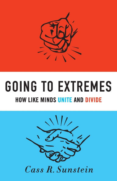 Going to Extremes: How Like Minds Unite and Divide