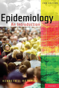 Title: Epidemiology: An Introduction / Edition 2, Author: Kenneth J. Rothman