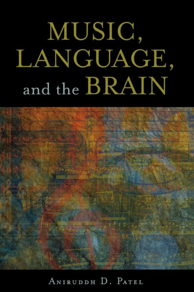 Music, Language, and the Brain / Edition 1