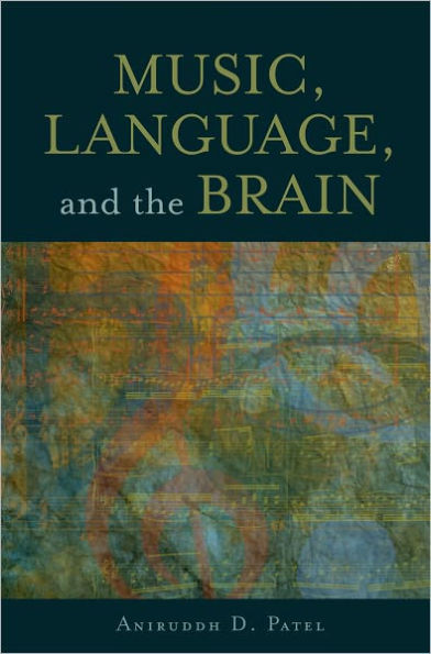 Music, Language, and the Brain / Edition 1