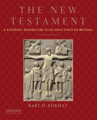 Title: The New Testament: A Historical Introduction to the Early Christian Writings / Edition 5, Author: Bart D. Ehrman