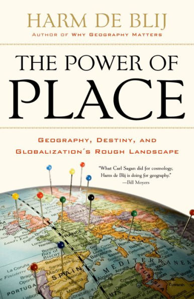 The Power of Place: Geography, Destiny, and Globalization's Rough Landscape