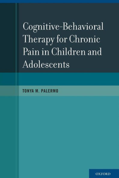 Cognitive-Behavioral Therapy for Chronic Pain in Children and Adolescents