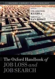 Title: The Oxford Handbook of Job Loss and Job Search, Author: Ute-Christine Klehe