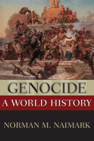 Title: Genocide: A World History, Author: Norman M. Naimark