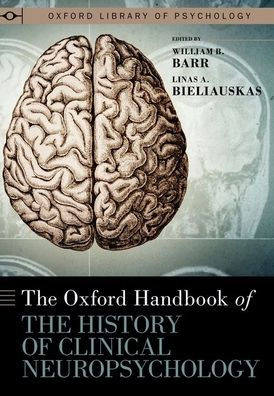 the Oxford Handbook of History Clinical Neuropsychology