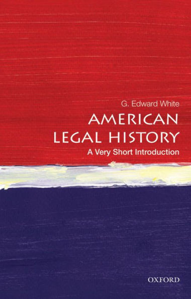 American Legal History: A Very Short Introduction