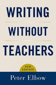 Title: Writing without Teachers, Author: Peter Elbow