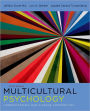 Multicultural Psychology: Understanding Our Diverse Communities / Edition 3