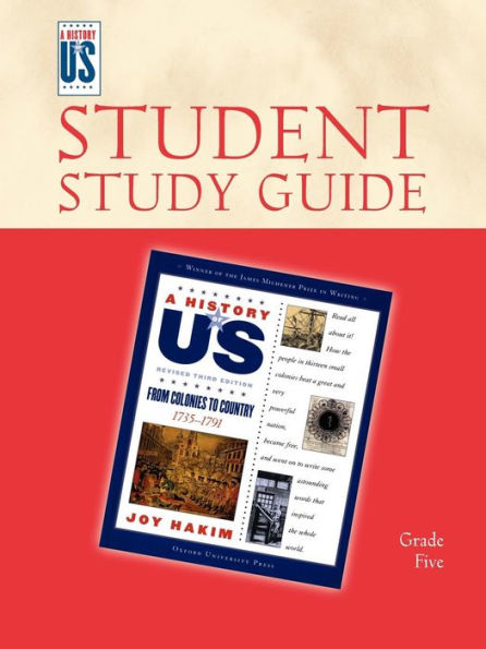 From Colonies to Country: 1735-1791: Student Study Guide (A History of US Series #3)
