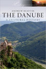 The Danube: A Cultural History