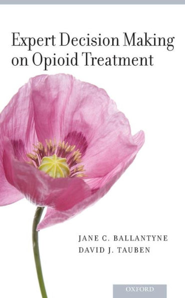 Expert Decision Making on Opioid Treatment