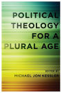 Political Theology for a Plural Age