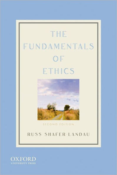 The Fundamentals of Ethics / Edition 2