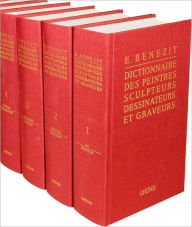 Title: Benezit Dictionnaire des Peintres, Sculpteurs, Dessinateurs, et Graveurs, Author: Oxford University Press