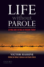 Life Without Parole: Living and Dying in Prison Today / Edition 5