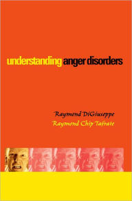 Title: Understanding Anger Disorders, Author: Raymond DiGiuseppe